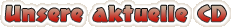 Unsere aktuelle CD
